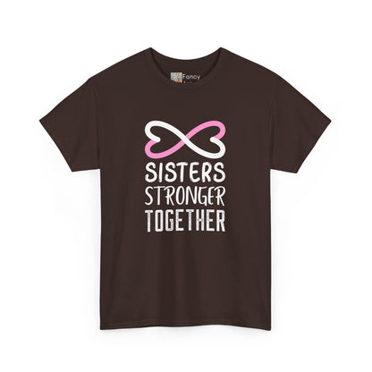 Sisters Stronger Together - Sisters Gift