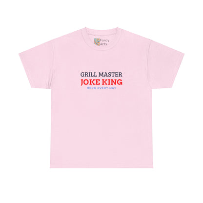 Grill Master Joke King Hero Every Day