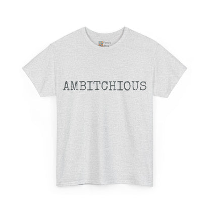 AmBitchious Unisex Tee - Good Humor Design