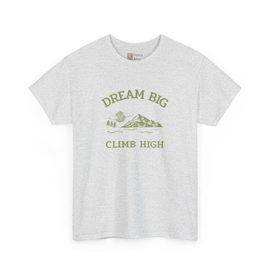 Dream Big Climb High