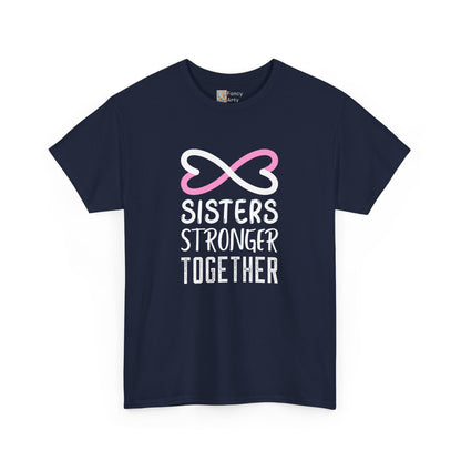 Sisters Stronger Together - Sisters Gift