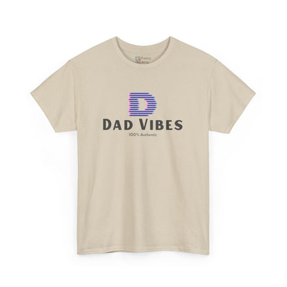 Dad Vibes 100% Authentic Cotton Tee