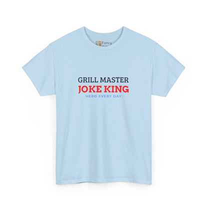 Grill Master Joke King Hero Every Day