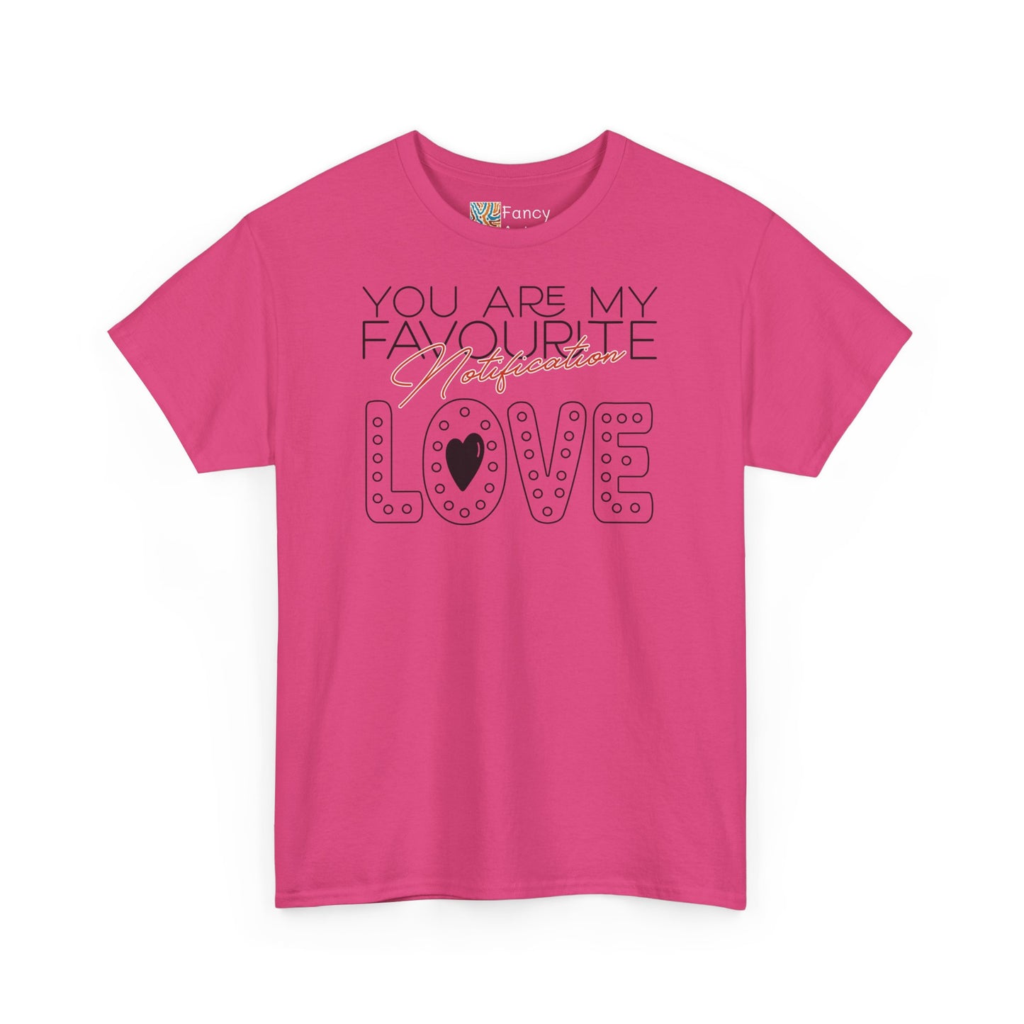 You are my Favourite Notification Gift