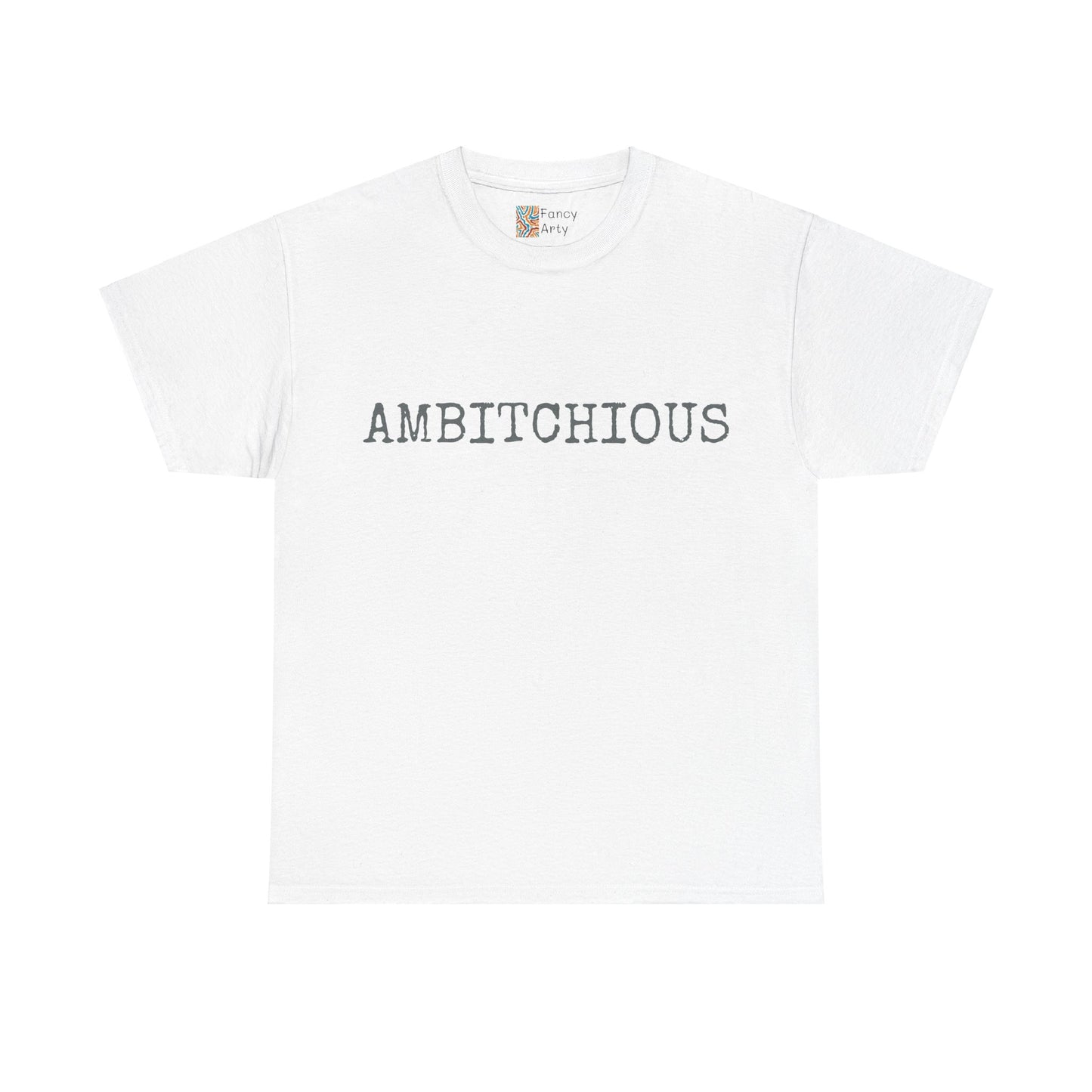 AmBitchious Unisex Tee - Good Humor Design